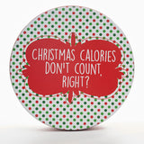 Christmas Calories Don't Count Cookie Tin  