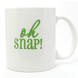 Oh Snap Coffee Mug  